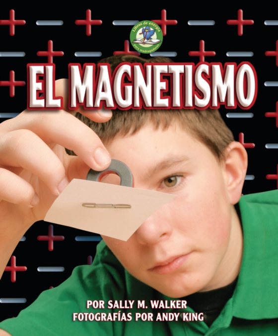 El magnetismo (Magnetism) (e-bog) af Walker, Sally M.