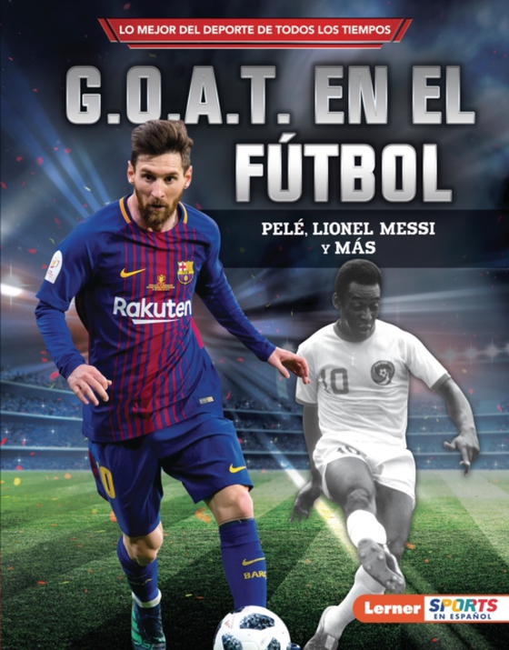 G.O.A.T. en el fútbol (Soccer's G.O.A.T.) (e-bog) af Fishman, Jon M.