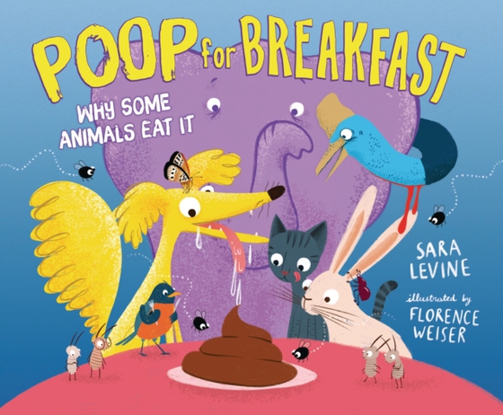 Poop for Breakfast (e-bog) af Levine, Sara