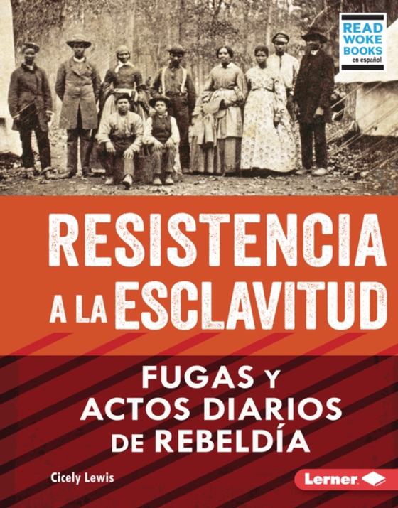 Resistencia a la esclavitud (Resistance to Slavery) (e-bog) af Lewis, Cicely