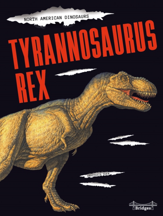 Tyrannosaurus Rex (e-bog) af Suen, Anastasia