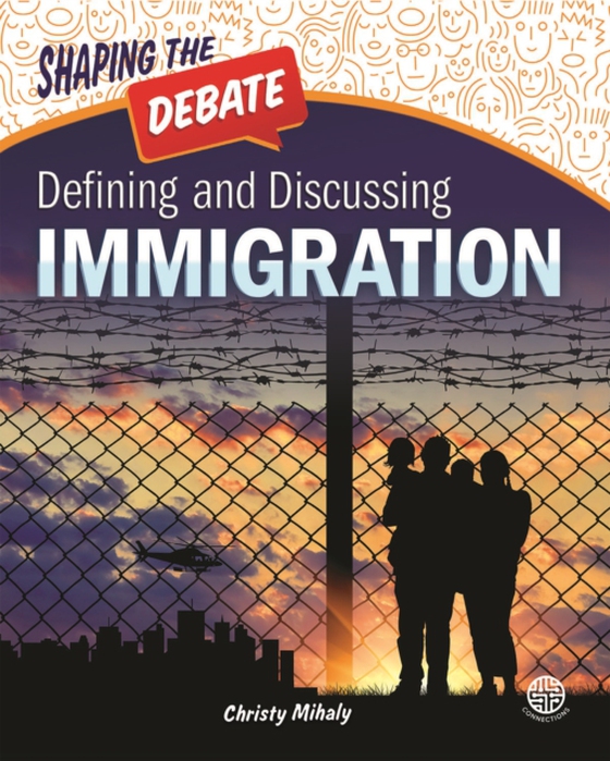 Defining and Discussing Immigration (e-bog) af Mihaly, Christy