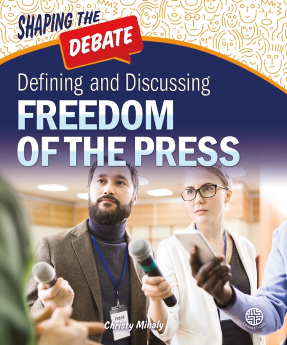 Defining and Discussing Freedom of the Press (e-bog) af Mihaly, Christy