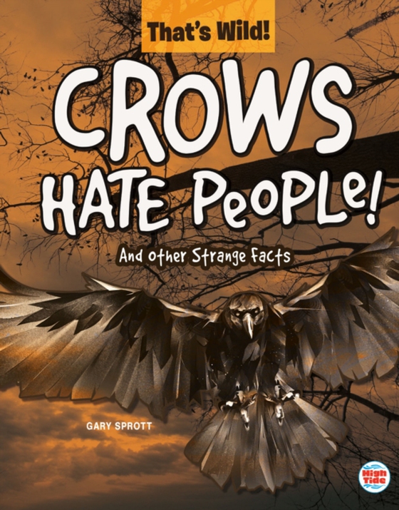 Crows Hate People! And Other Strange Facts (e-bog) af Sprott, Gary