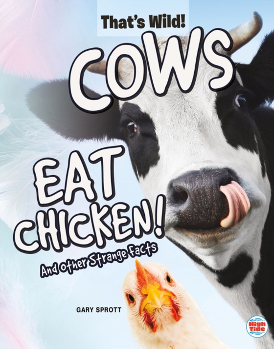 Cows Eat Chicken! And Other Strange Facts (e-bog) af Sprott, Gary