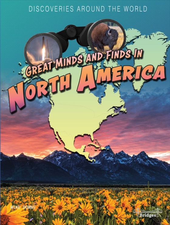 Great Minds and Finds in North America (e-bog) af Downs, Mike