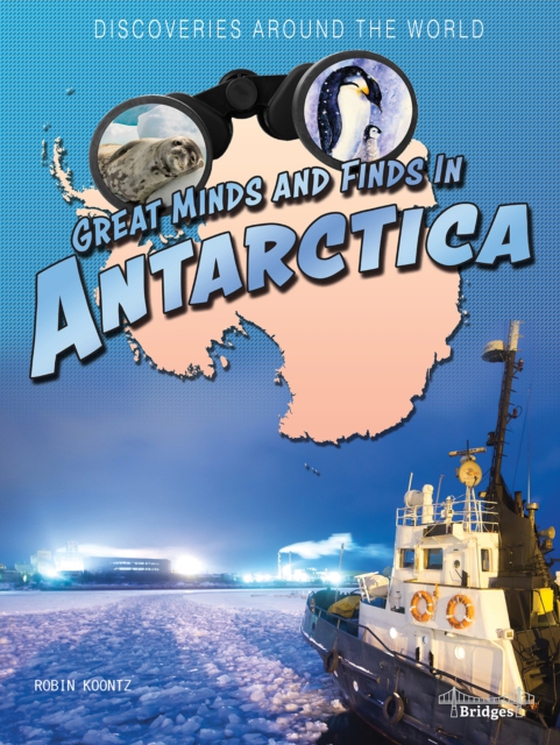 Great Minds and Finds in Antarctica (e-bog) af Koontz, Robin