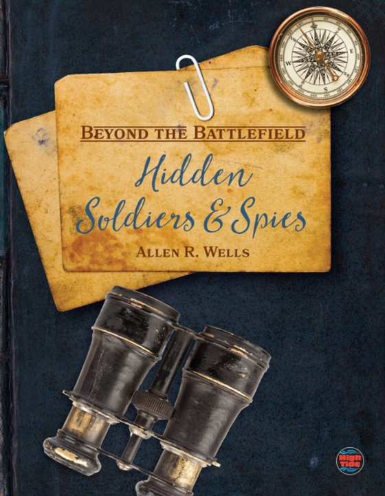 Hidden Soldiers and Spies (e-bog) af Wells, Allen R.