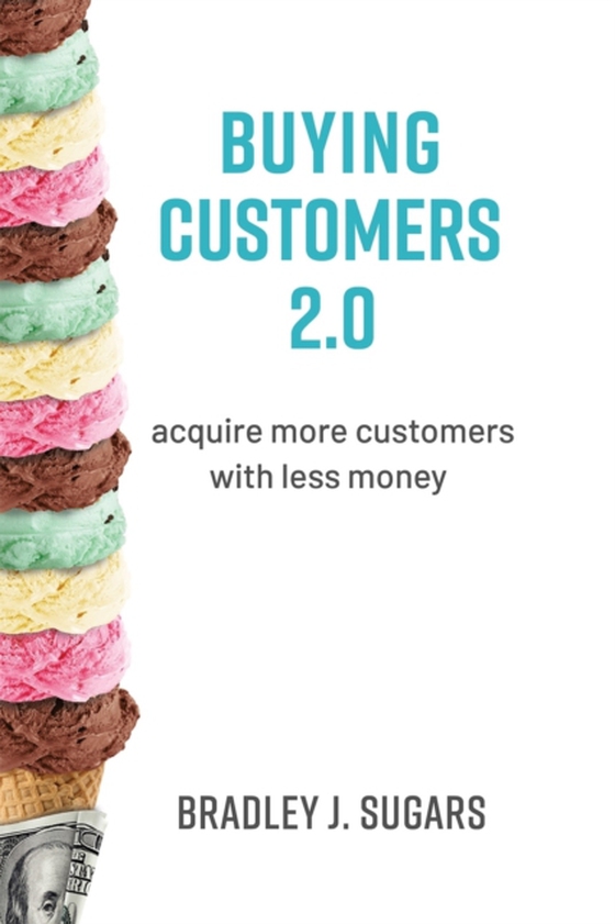 Buying Customers 2.0