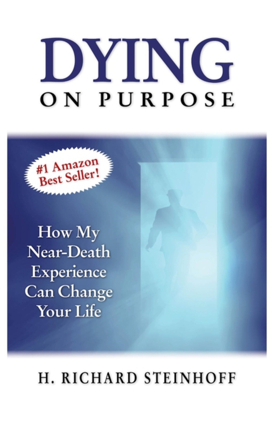 Dying On Purpose (e-bog) af Steinhoff, H. Richard