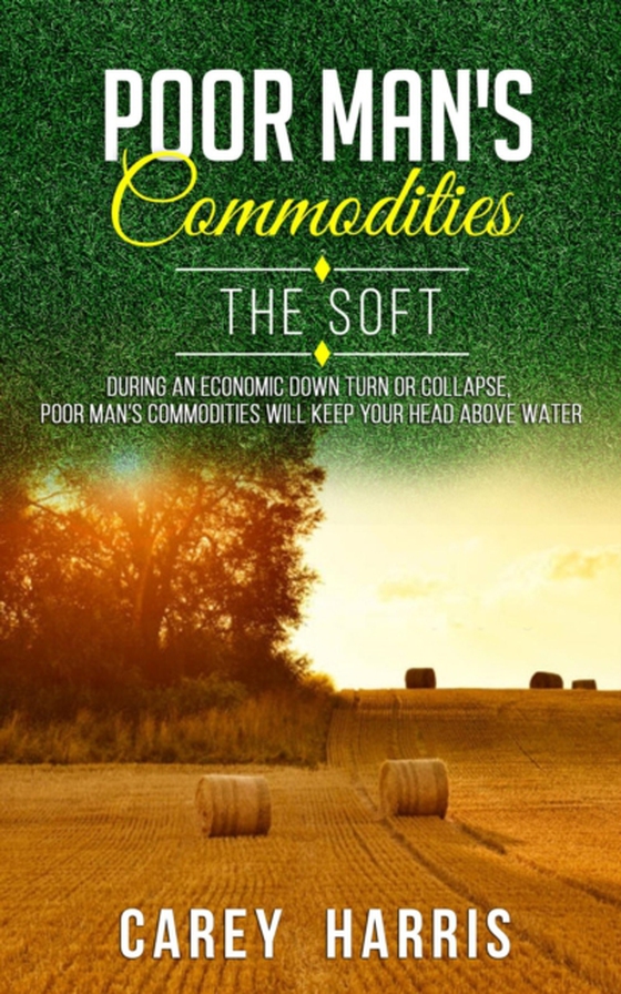 Poor Man's Commodities