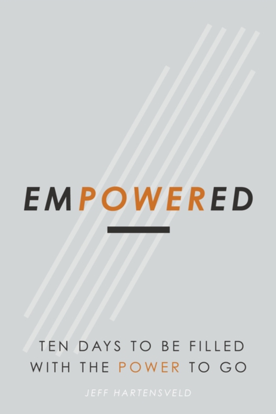 Empowered: Ten Days to Be Filled with the Power to Go