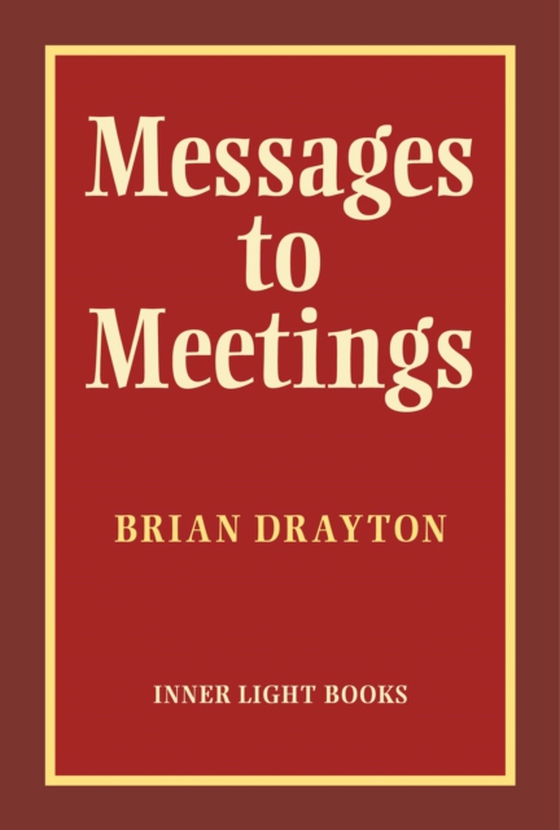 Messages to Meetings (e-bog) af Drayton, Brian