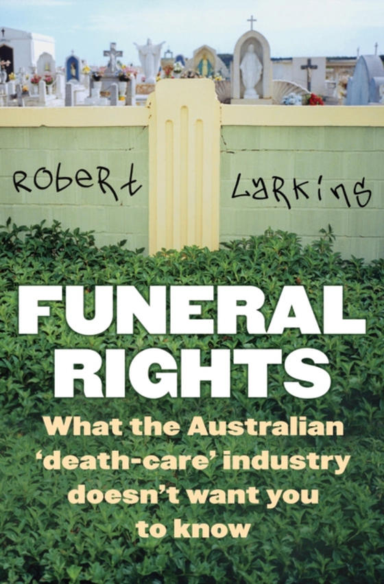 Funeral Rights (e-bog) af Larkins, Robert