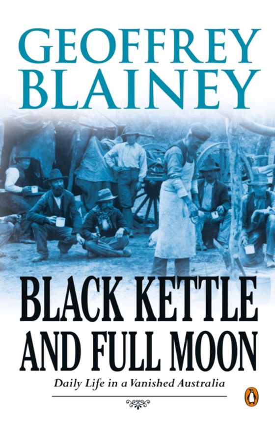 Black Kettle and Full Moon (e-bog) af Blainey, Geoffrey
