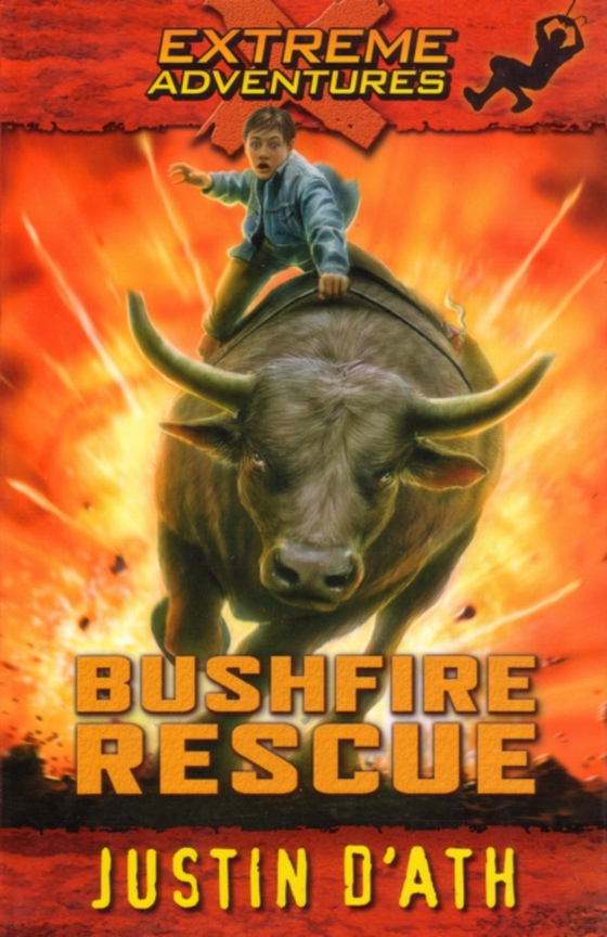 Bushfire Rescue: Extreme Adventure (e-bog) af D'Ath, Justin