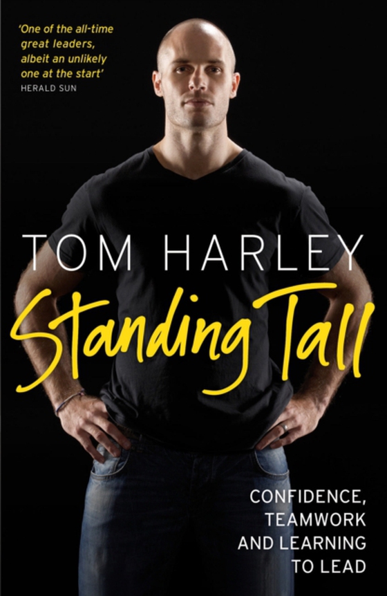 Standing Tall: On Confidence, Teamwork and Leadership