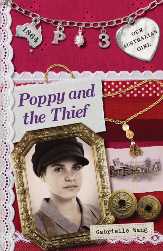 Our Australian Girl: Poppy and the Thief (Book 3) (e-bog) af Wang, Gabrielle