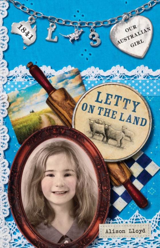 Our Australian Girl: Letty on the Land (Book 3) (e-bog) af Lloyd, Alison