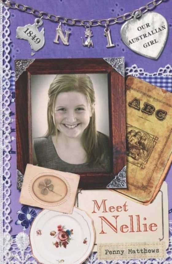 Our Australian Girl: Meet Nellie (Book 1)