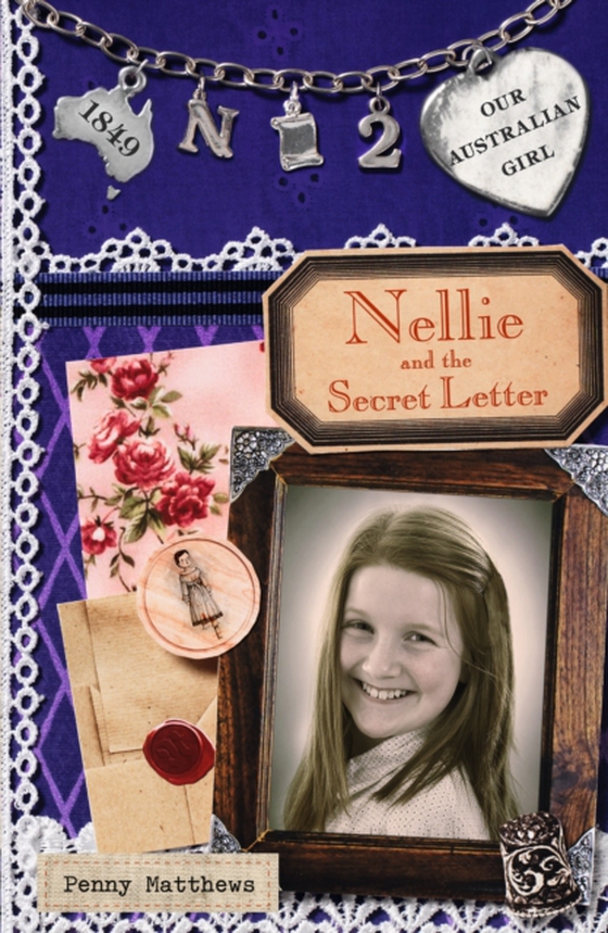 Our Australian Girl: Nellie and Secret the Letter (Book 2) (e-bog) af Matthews, Penny