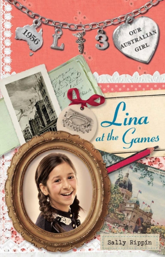 Our Australian Girl: Lina at the Games (Book 3)