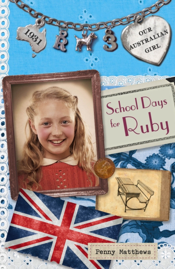 Our Australian Girl: School Days for Ruby (Book 3) (e-bog) af Matthews, Penny