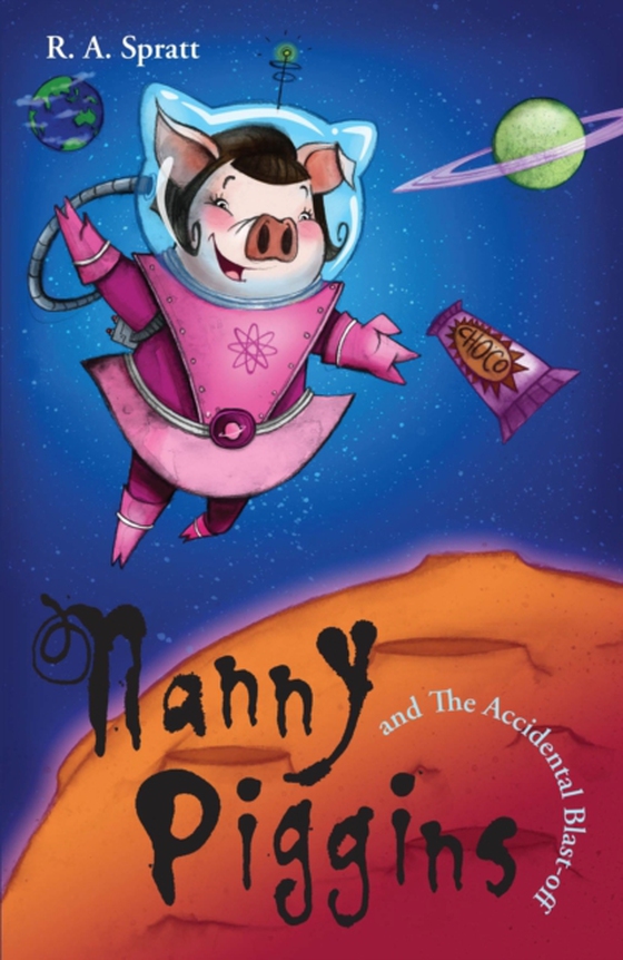 Nanny Piggins And The Accidental Blast-Off 4 (e-bog) af Spratt, R.A.