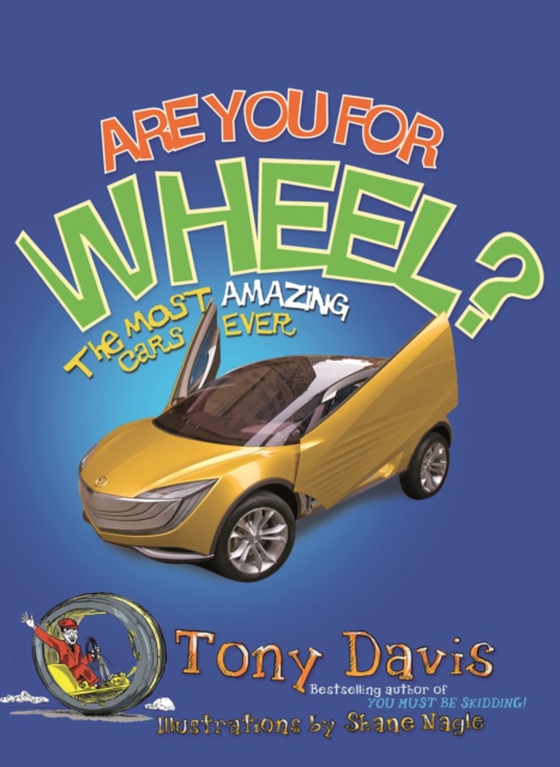 Are You For Wheel? The Most Amazing Cars Ever (e-bog) af Davis, Tony