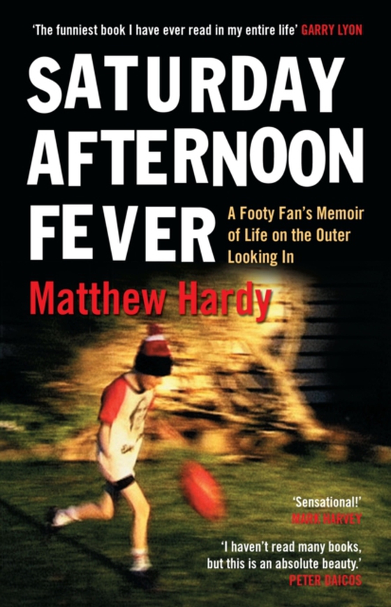 Saturday Afternoon Fever (e-bog) af Hardy, Matthew