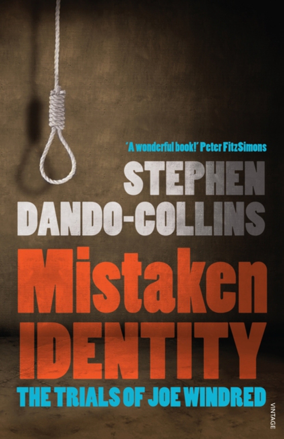 Mistaken Identity: The Trials of Joe Windred (e-bog) af Dando-Collins, Stephen