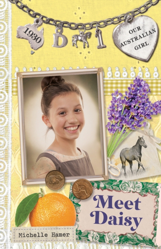 Our Australian Girl: Meet Daisy (Book 1) (e-bog) af Hamer, Michelle