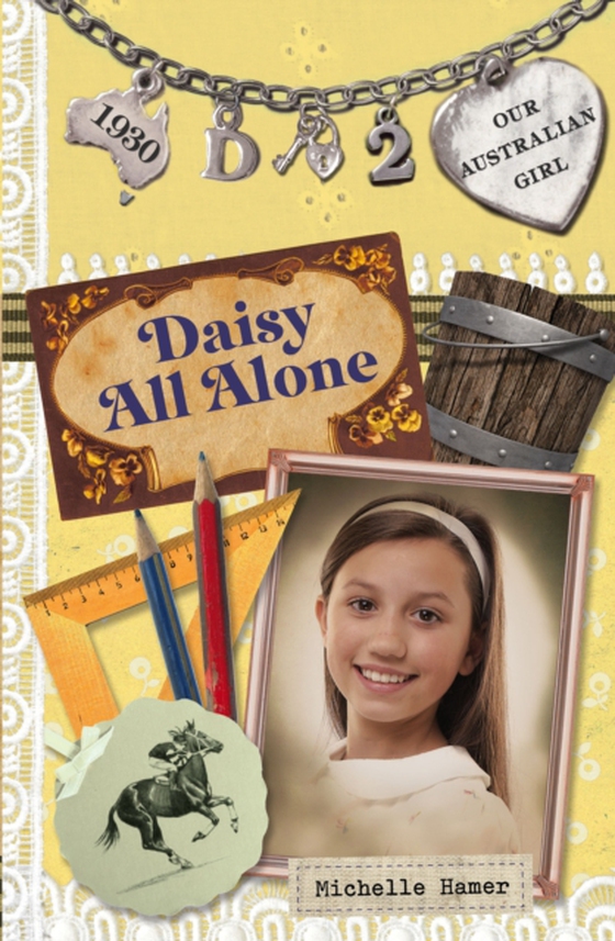 Our Australian Girl: Daisy All Alone (Book 2) (e-bog) af Hamer, Michelle