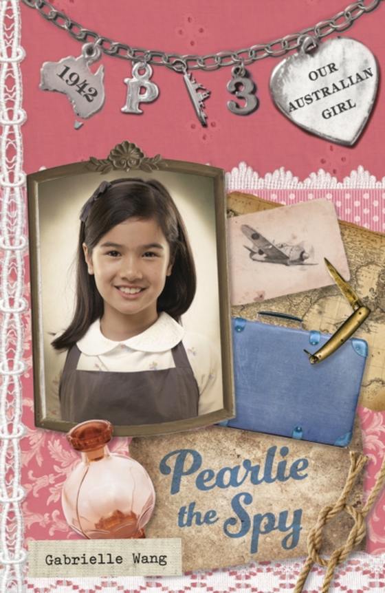 Our Australian Girl: Pearlie the Spy (Book 3) (e-bog) af Wang, Gabrielle