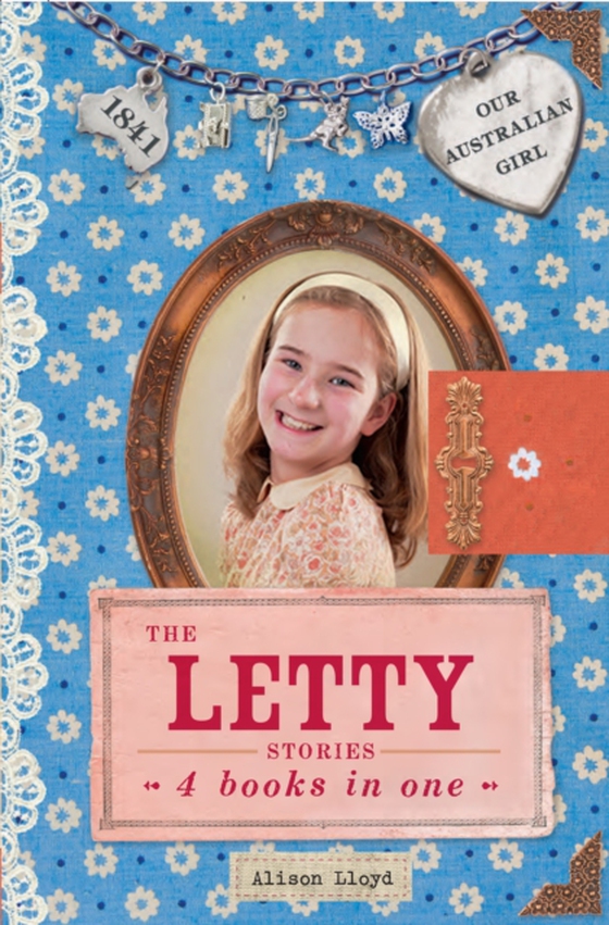 Our Australian Girl: The Letty Stories (e-bog) af Lloyd, Alison