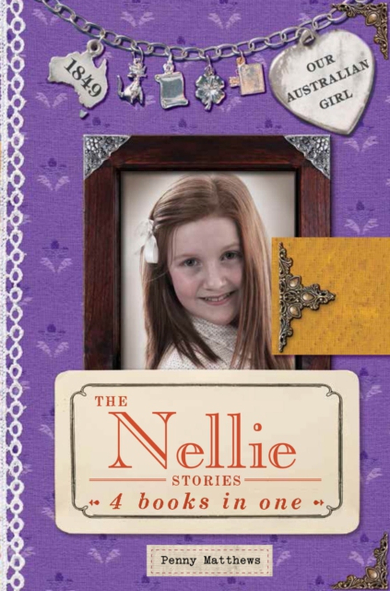 Our Australian Girl: The Nellie Stories (e-bog) af Matthews, Penny