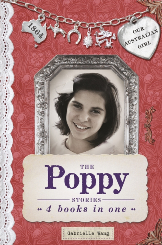 Our Australian Girl: The Poppy Stories (e-bog) af Wang, Gabrielle