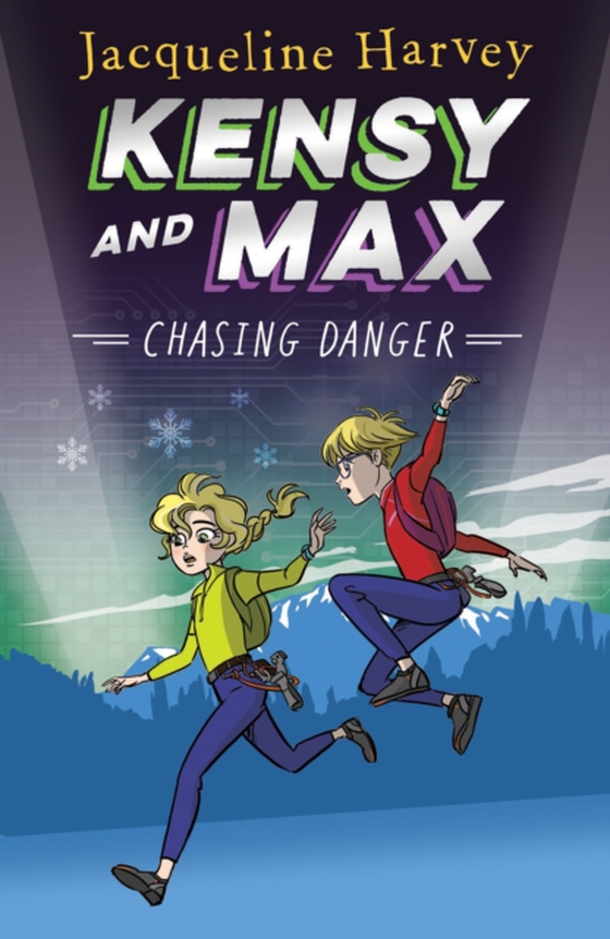 Kensy and Max 9: Chasing Danger (e-bog) af Harvey, Jacqueline