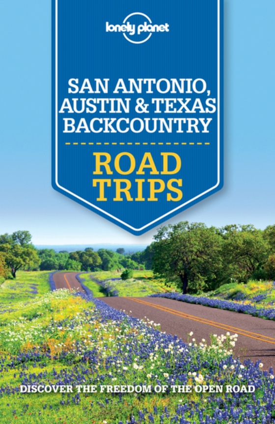 Lonely Planet San Antonio, Austin & Texas Backcountry Road Trips (e-bog) af Berkmoes, Ryan Ver