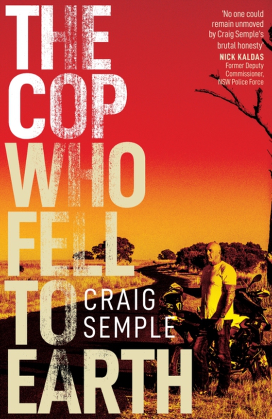 Cop Who Fell to Earth (e-bog) af Semple, Craig