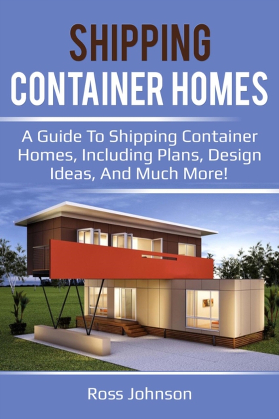 Shipping Container Homes (e-bog) af Johnson, Ross