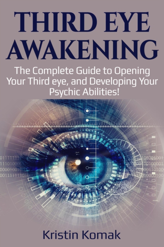 Third Eye Awakening (e-bog) af Komak, Kristin
