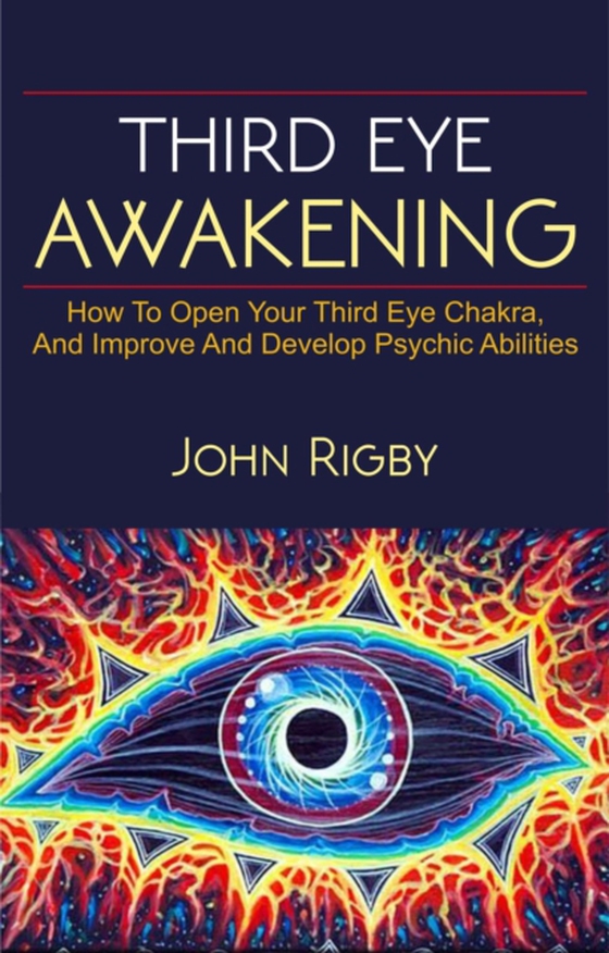 Third Eye Awakening (e-bog) af Rigby, John
