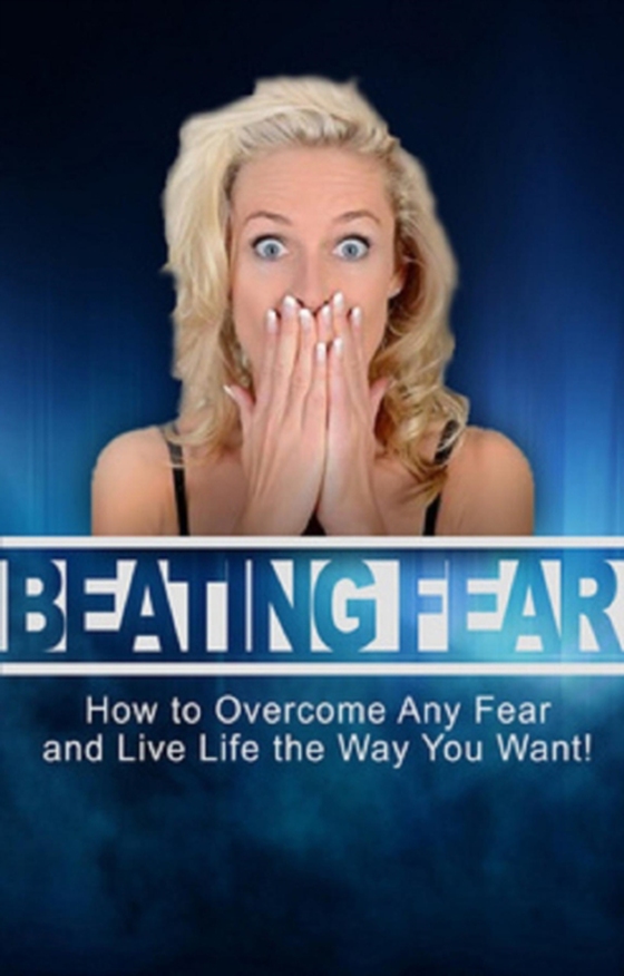 Beating Fear