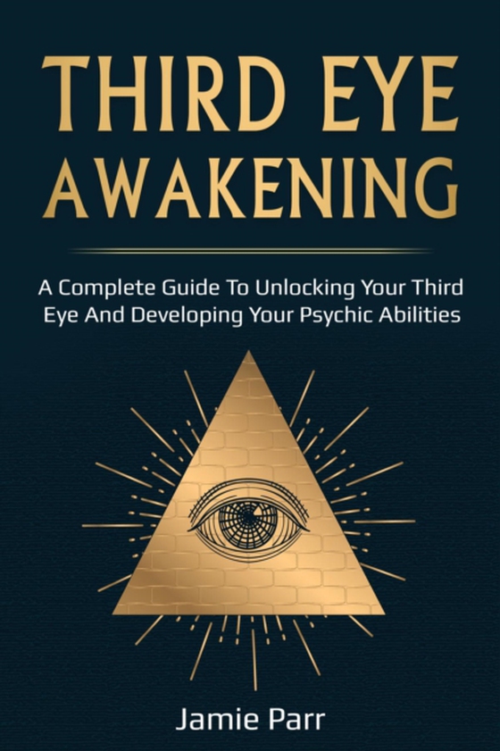 Third Eye Awakening (e-bog) af Parr, Jamie