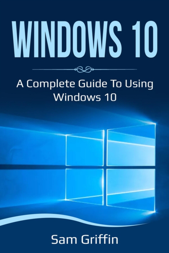 Windows 10 (e-bog) af Griffin, Sam