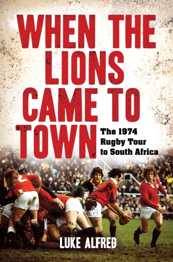 When the Lions Came to Town