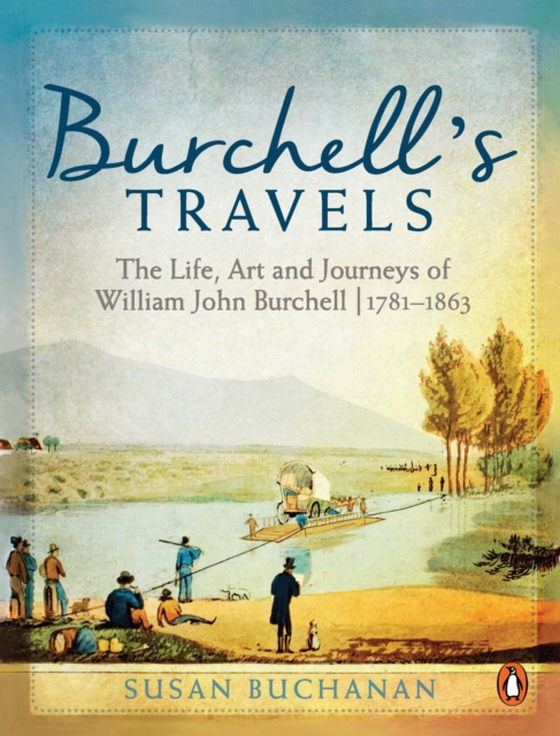 Burchell's Travels (e-bog) af Buchanan, Susan