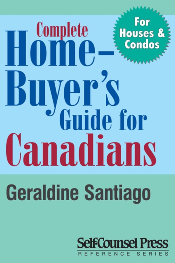 Complete Home Buyer's Guide For Canada (e-bog) af Deprez, Hilde