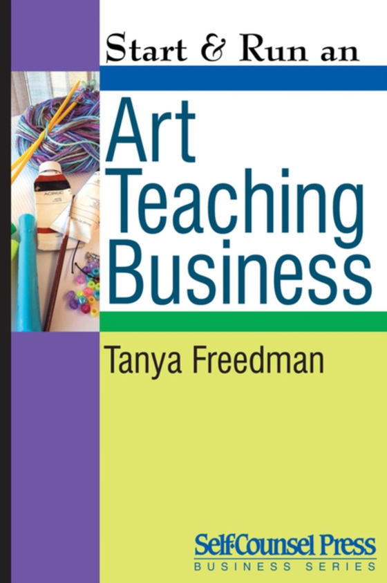 Start & Run an Art Teaching Business (e-bog) af Freedman, Tanya